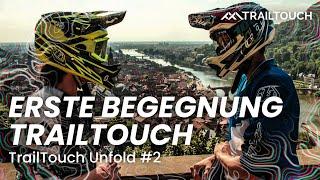 Deshalb kennen wir uns! Kindheit, Schule, YouTube... TrailTouch Unfold #2 | TrailTouch