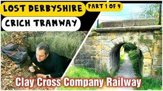 Crich Tramway & Tunnel - Clay Cross Company Railway