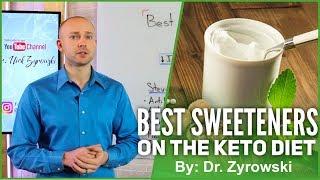 Keto Sweeteners: List Of Approved Sugar Substitutes & Worst Keto Sweeteners To Avoid! | Dr. Nick Z.