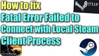 Fix Fatal Error Failed to Connect with Local Steam Client Process in Windows 10/8/7 I SOLUTION 2023