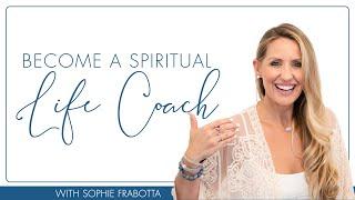 Become a Spiritual Life Coach