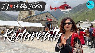 Kedarnath Yatra 2022 In A Helicopter | Travel, Stay, Darshan | I Love My India  Ep - 49| Curly Tales