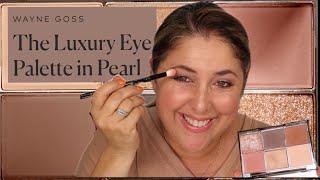 Wayne Goss NEW Pearl Luxury Eye Palette  Demo and Comparisons!