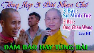 5 BÀI NHẠC CHẾ  - 3 VỀ THẦY " MINH TUỆ " , 2 BÀI VỀ  "CHÂN WANG " - BÊN CẢM ĐỘNG, BÊN CẢM LẠNH