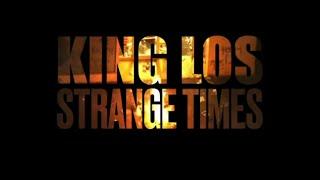 KING LOS - STRANGE TIMES