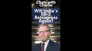 Will India's EB-2 Retrogress Again? Chatting with Charlie Visa Bulletin Predictions