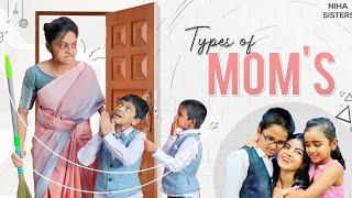 Types of Moms || Niha Sisters || Part-2