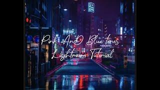 PINK AND BLUE TONES LIGHTROOM PRESET TUTORIAL