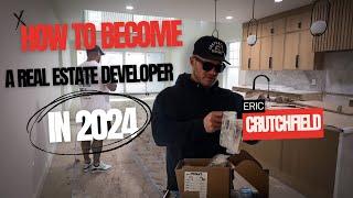 How to become a real estate developer in 2024