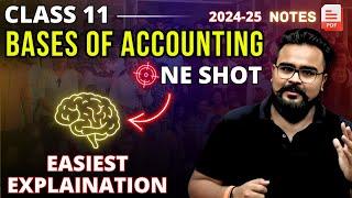 BASES OF ACCOUNTING CLASS 11 Chapter 4 ONE SHOT | Accounts