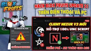 Cách Cài Client Hack NEZUR V2 Cho Roblox Trên Máy Tính Mới Nhất, Miễn Phí 100%, Vip Hơn Client Wave