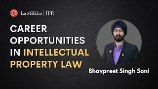 Career opportunities in Intellectual Property Law & Job Prospects  | in Hindi |  LawSikho IPR