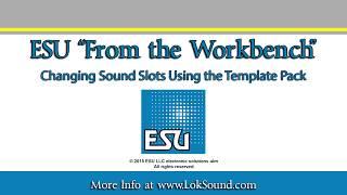 LokSound V4.0 Series "Changing Sound Slots Using the Template Pack"