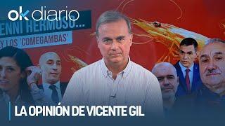 Vicente Gil: "Jenni Hermoso, Rubiales, Sánchez y los comegambas de UGT-CCOO"