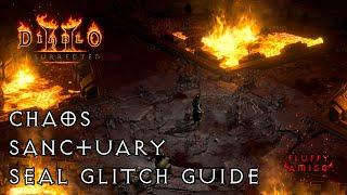 Diablo 2 Resurrected Guide - How To Glitch Farm Chaos Sanctuary - SEAL GLITCH