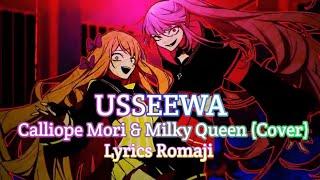 USSEEWA/Ado/Calliope Mori & Milky Queen 「Lyrics Romaji」