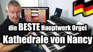 Ist sie die BESTE französische Orgel für Hauptwerk? NANCY!