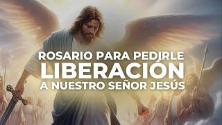 Rosario para pedirle liberación a nuestro Señor Jesús / Sandra Parra Sanación Interior