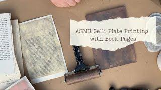 ASMR gelli plate printing with book pages