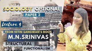 Sociology optional Paper-2| Nitin Sangwan Book| Lec-4 MN Srinivas-Structure Functionalism #sociology