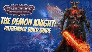 Pathfinder: Wrath of the Righteous Beta - Demon Knight Build