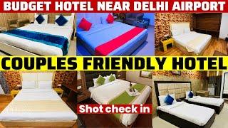 Couple ‍️‍ Friendly Hotel Delhi | Budget Hotel Near Delhi Aiport 