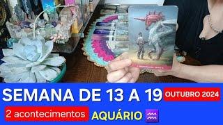 AQUÁRIO ️ SEMANA DE 13 A 19 DE OUTUBRO DE 2024