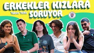 Erkekler Kadınlara Soruyor! Kadınlar ilgiyi reddedemiyor mu? | İlk Adım, Hesap, İlişki | Taboo Talks