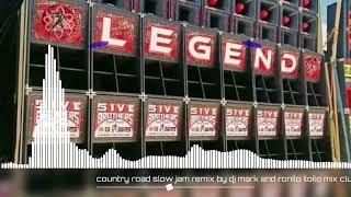 Country road slow jam remix by dj mark and ronilo Iloilo mix club