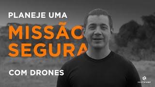 POR QUE COMEÇAR A MISSÃO SEMPRE PELO PONTO MAIS DISTANTE? | Faça uma missão segura! | Nuvem UAV