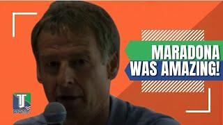 Jurgen Klinsmann: "In my time, when I PLAYED, Maradona was probably the MOST AMAZING PLAYER"