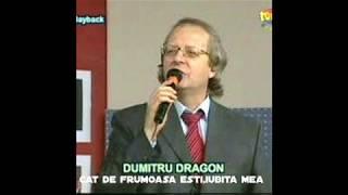 Dumitru Dragon - Cat de frumoasa esti,iubita mea i