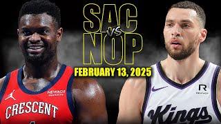 Sacramento Kings vs New Orleans Pelicans Full Game Highlights - February 13, 2025|NBA Regular Season