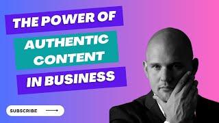 The Dos and Donts of creating authentic content for B2B business