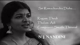 Sri Ramachandra disha/ Thodi/ Adi / Swathi Thirunal /  N J Nandini