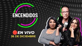  #ENVIVO ENCENDIDOS  26/12/2024 #ENCENDIDOSRPP