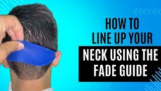 How to Line up your Neck Perfectly | Using the Fade Guide