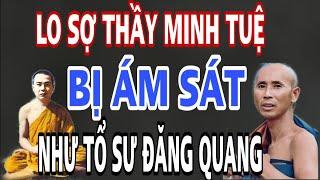 Tiết Lộ Cái Chết ĐÁNG SỢ Của Ngài Đức Tổ Sư Minh Đăng Quang Tu Giống Sư Minh Tuệ.