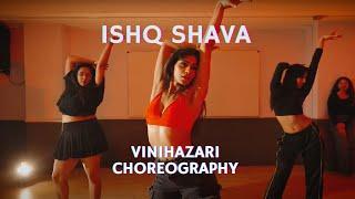 Ishq Shava | Vini Hazari Choreography