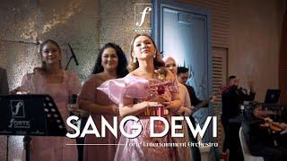 Sang Dewi (Lyodra, Titi DJ, Andi Rianto) - Forte Entertainment Orchestra