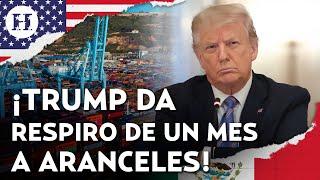 ¿Trump da tregua a guerra comercial a México? Anuncia prorroga a aranceles sobre automóviles