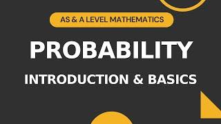 Probability Part 1 | Introduction and Basics | AS & A level Math 9709 | S1 Crash Course | 20230124