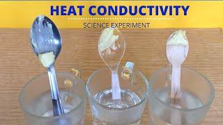 HEAT CONDUCTIVITY | Heat Conduction - Science Experiment | Butter on Spoon | Conductor | Insulator