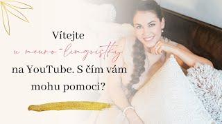 Vítejte u neurolingvistky na YouTube. S čím vám mohu pomoci?