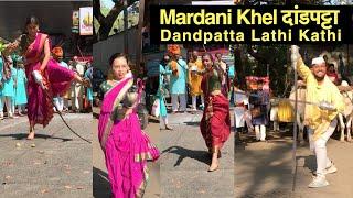 Dandpatta दांडपट्टा Mardani Khel in Girangaon Gudi Padwa Shobha Yatra 2023 | Lathi Kathi