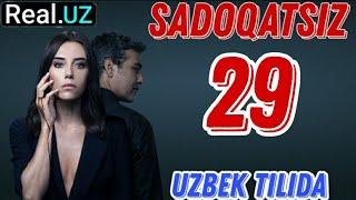 Sadoqatsiz 29 qism uzbek tilida turk seriali / Садокатсиз 29 кисм турк сериали