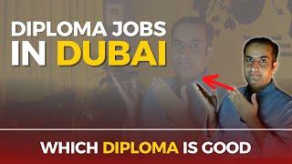 Jobs In Dubai For Diploma Holders | Which Diploma Is Best For Dubai Jobs