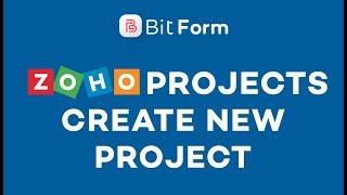 Zoho Projects Create New Project