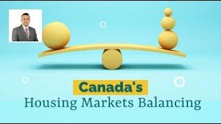 Canada's Housing Markets Show Signs of Balance