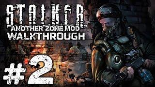 Прохождение S.T.A.L.K.E.R.: Another Zone Mod — Часть 2: ПОМОЩЬ СТАЛКЕРАМ